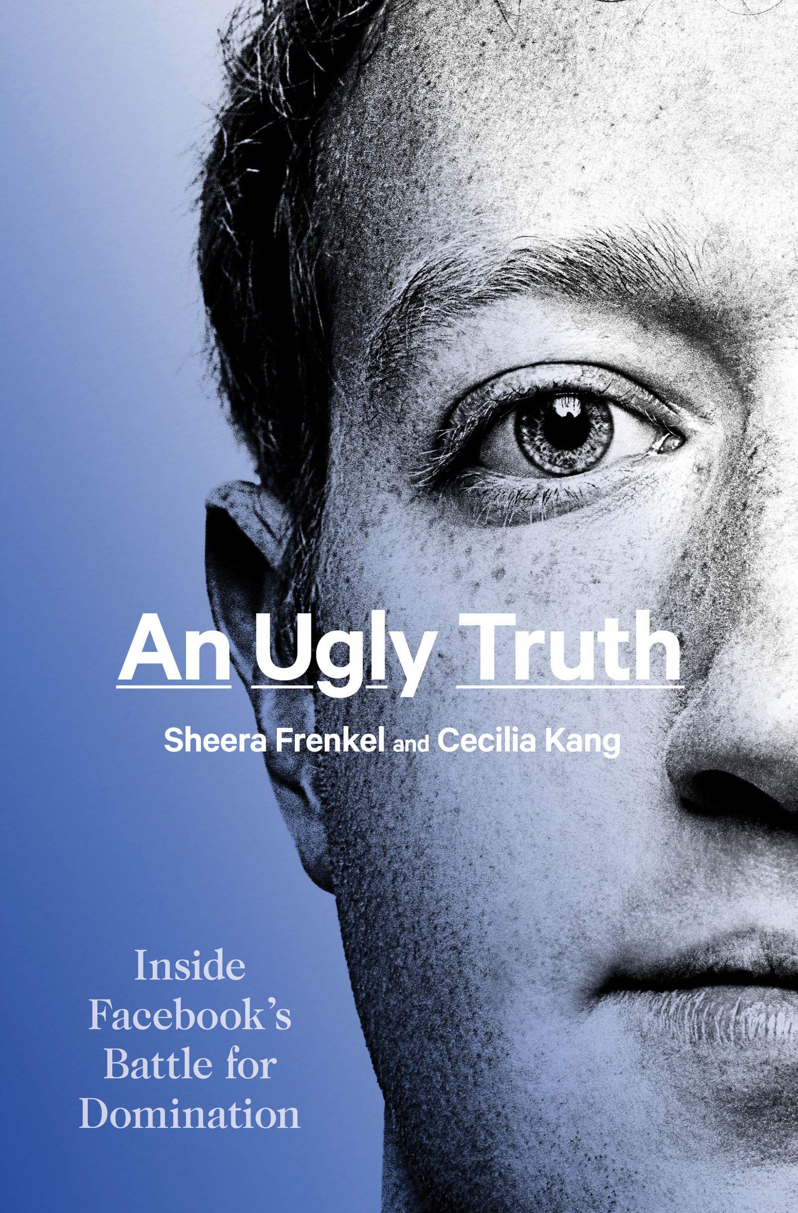 91fam98olrl.jpg An Ugly Truth: Inside Facebook's Battle for Domination